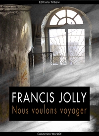 Francis Jolly ebook Editions Tribew